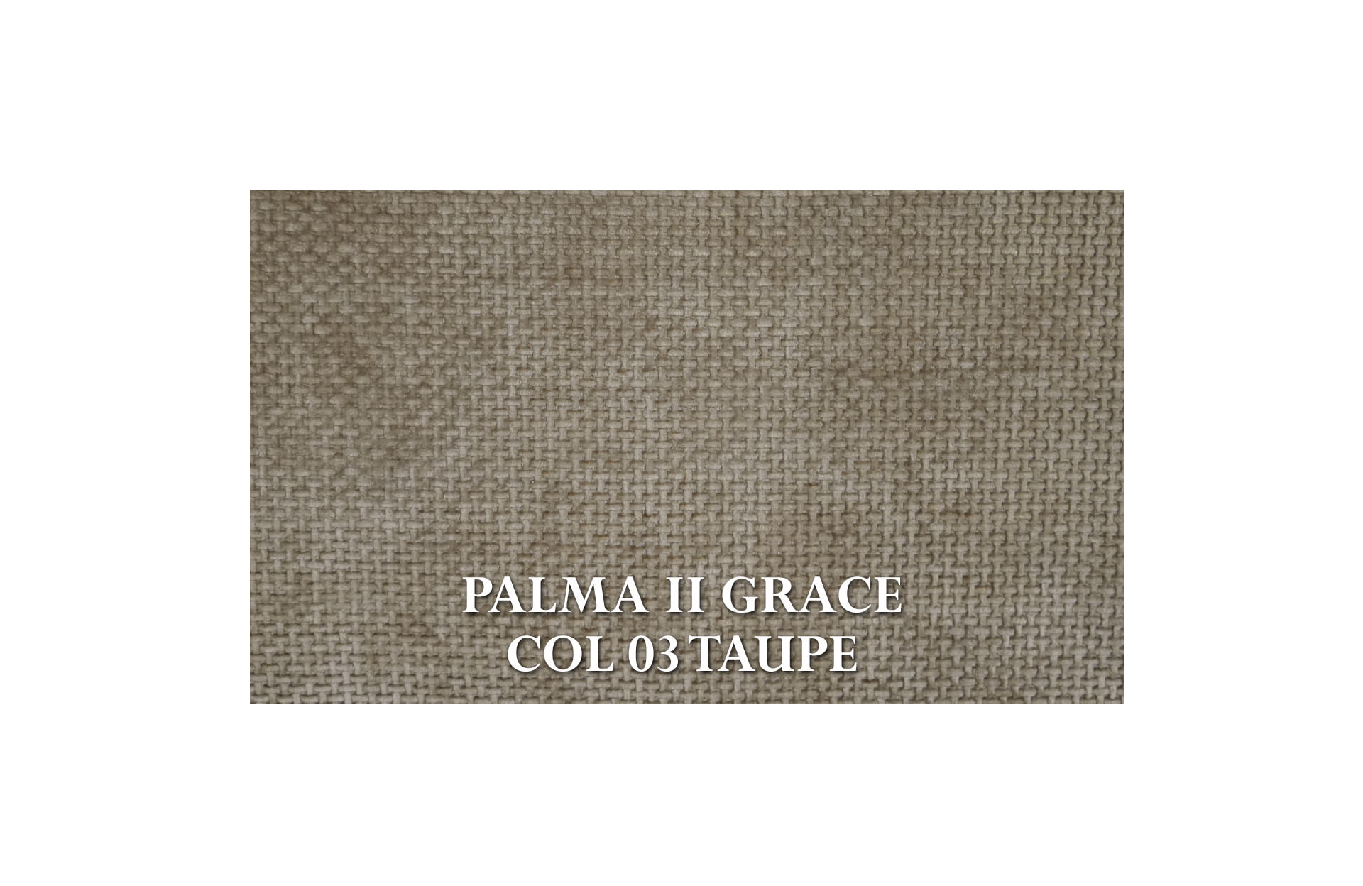 Home Decor Penza Sofa PIIG 03 Taupe Fabric View PALMA II GRACE COL 03 TAUPE